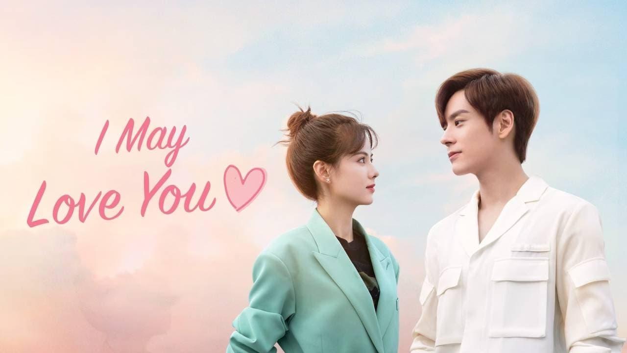 قد أحبك I May Love You مترجم